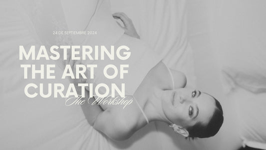 Mastering the Art of Curation Workshop